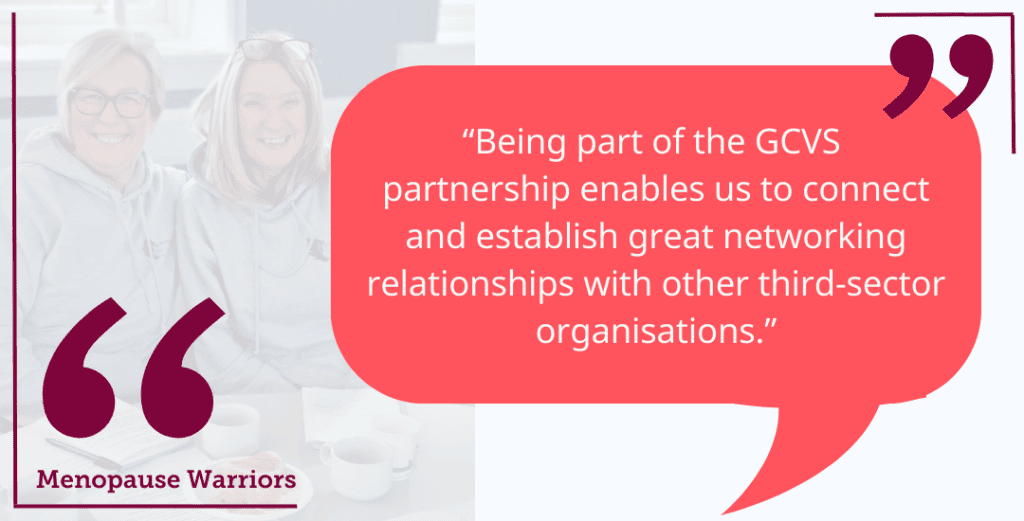 A banner shows a quote box with a photo of the Menopause Warriors team in the background. It says "Being part of the GCVS partnership enables us to connect and establish great networking relationships with other third-sector organisations."